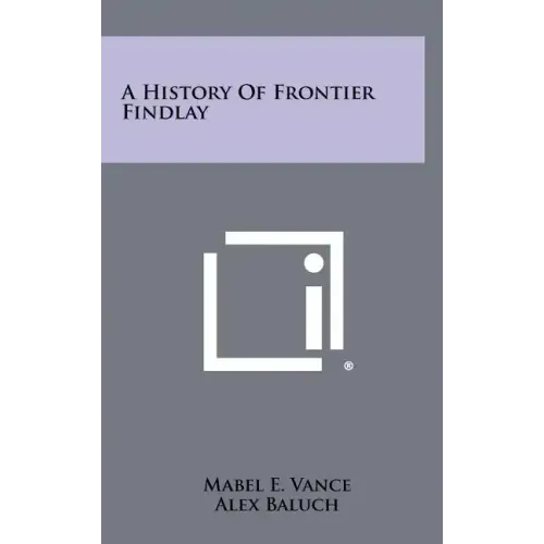 A History of Frontier Findlay