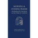 Morning and Evening Prayer: Meditations and Catechesis on Psalms and Canticles