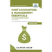 Cost Accounting and Management Essentials You Always Wanted To Know