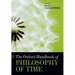 The Oxford Handbook of Philosophy of Time