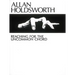 Allan Holdsworth - Reaching for the Uncommon Chord