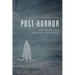 Post-Horror: Art, Genre and Cultural Elevation