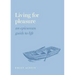 Living for Pleasure: An Epicurean Guide to Life