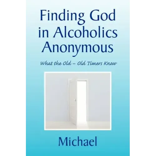 Finding God in Alcoholics Anonymous