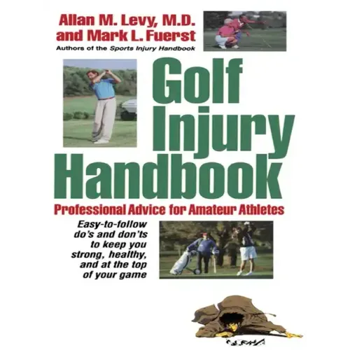 Golf Injury Handbook: Professional Advice for Amateur Athletes