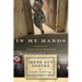 In My Hands: Memories of a Holocaust Rescuer