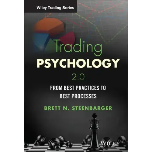 Trading Psychology 2.0: From Best Practices to Best Processes