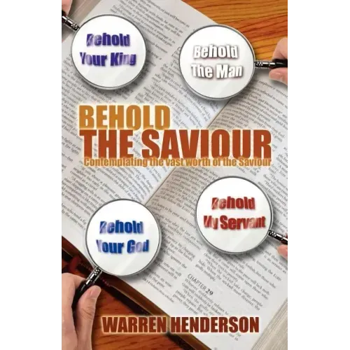 Behold the Saviour
