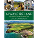 Always Ireland: An Insider's Tour of the Emerald Isle
