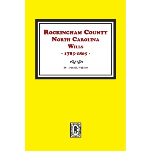 Rockingham County, North Carolina Wills, 1785-1865