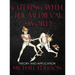 Cutting with the Medieval Sword: Theory and Application