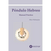 Manual Práctico del Péndulo Hebreo