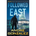 Followed East (Exalls Attacks, Book 2)