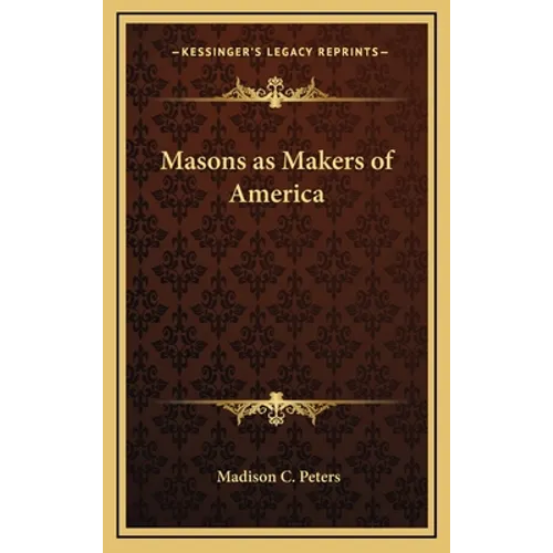 Masons as Makers of America
