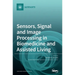 Sensors, Signal and Image Processing in Biomedicine and Assisted Living