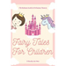 Fairy Tales for Children: 2 Books In One: Goodnight Fairy Tales, Bedtime Stories For Kids Ages 3-5
