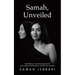 Samah, Unveiled