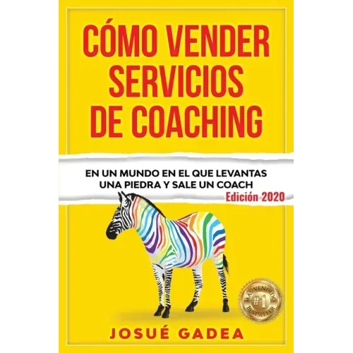 Cómo Vender Servicios De Coaching: En un mundo en el que levantas una piedra y sale un coach