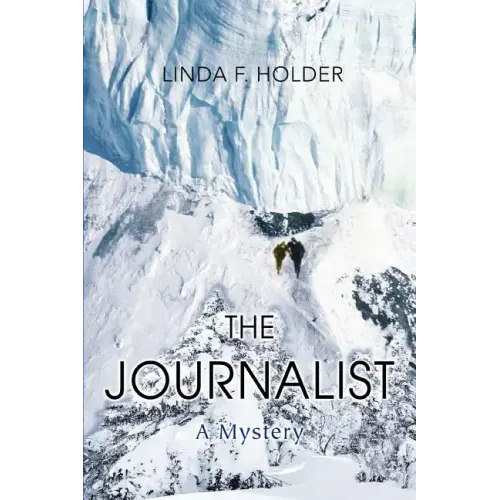 The Journalist: A Mystery