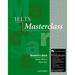 Ielts Masterclass: Student's Book with Online Skills Practice Pack