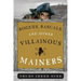 Rogues, Rascals, and Other Villainous Mainers