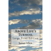 Above Life's Turmoil: Large Print Edition