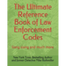 The Ultimate Reference Book of Law Enforcement Codes: Gang slang and much more