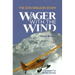 Wager with the Wind: The Don Sheldon Story