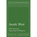 Smiths' Work - With Numerous Engravings and Diagrams