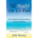 'Til Health Do Us Part: One Woman's Extraordinary Story of Healing