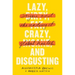 Lazy, Crazy, and Disgusting: Stigma and the Undoing of Global Health