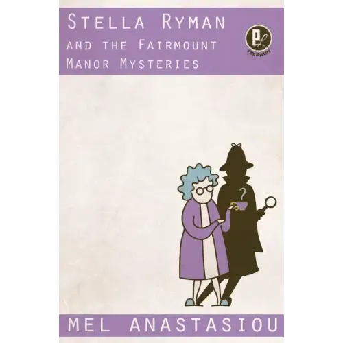 Stella Ryman and the Fairmount Manor Mysteries