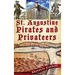 St. Augustine Pirates and Privateers