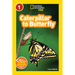 Caterpillar to Butterfly (National Geographic Kids Explore! Readers, Level 1)