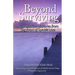 Beyond Surviving: A Compilation of Stories from Survivors of Suicide Loss