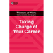 Taking Charge of Your Career (HBR Women at Work Series)