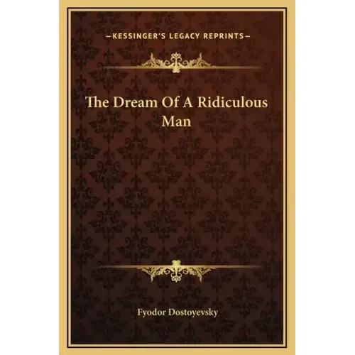The Dream of a Ridiculous Man