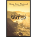 The Disobedience of Water: Stories and Novellas