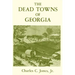 The Dead Towns of Georgia