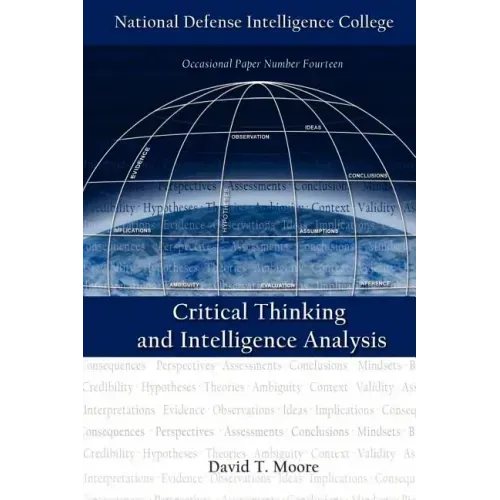 Critical Thinking and Intelligence Analysis (Second Edition)