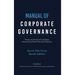 Manual of Corporate Governance: Theory and Practice for Scholars, Executive and Non-Executive Directors