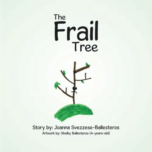 The Frail Tree