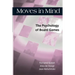 Moves in Mind: The Psychology of Board Games