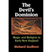 The Devil's Dominion: Magic and Religion in Early New England