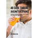 48 Sore Throat Juicing Solutions: Strengthen Your Immune System with These Life Changing Juice Recipes and Cure Your Sore Throat
