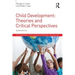 Child Development: Theories and Critical Perspectives