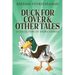 Duck For Cover & Other Tales: A Collection Of Short Stories