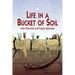 Life in a Bucket of Soil