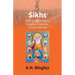 Sikhs: Their Origin, History, Religion, Customs, Fairs & Festivals