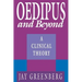 Oedipus and Beyond: A Clinical Theory